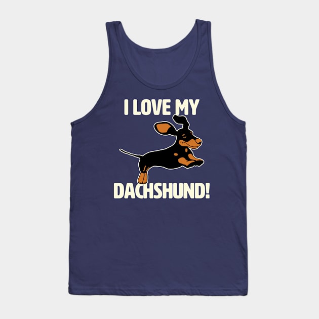 I Love My Dachshund Dog Tank Top by McNutt
